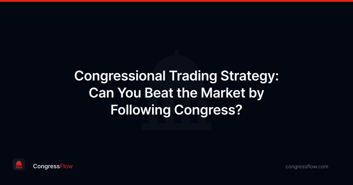 Congressional Trading Strategy: Can You Beat the Market by Following Congress?