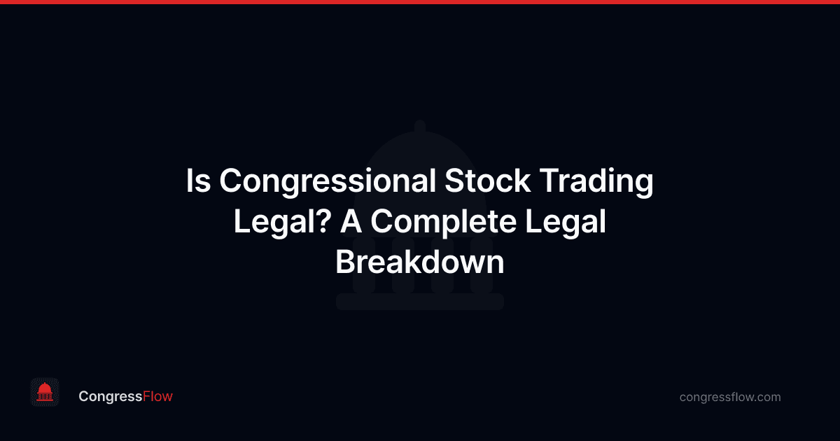 Is Congressional Stock Trading Legal? A Complete Legal Breakdown
